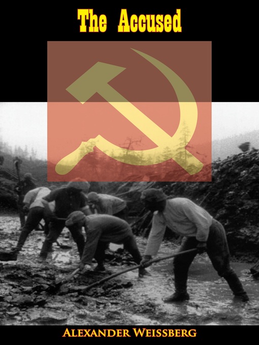 Title details for The Accused by Alexander Weissberg - Available